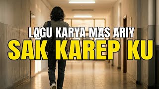 Lagu Karya Mas Ariy – Sak Karepku (Official Music Video)