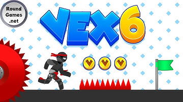 VEX 6 Online - GamePlay Walkthrough