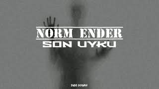 Norm Ender- Son Uyku (Sözleri) Resimi