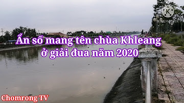 Chùa Khleang quyết tâm trở lại ở giải đua năm 2020