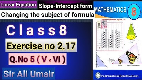 Class 8th Maths New Book Unit 2 Exercise no 2.17 Q.No 5 ( V, VI )  SNC PCTB Maths Make y the subject