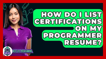 How Do I List Certifications On My Programmer Resume? - Next LVL Programming