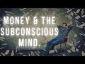 "Understanding Money & The Subconscious Mind" | Incredible Speech From Joseph Murphy...Listen Often!