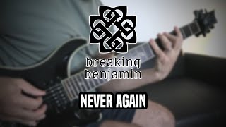 Breaking Benjamin - Never Again (Guitar Cover)