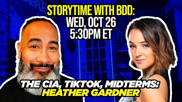 THE CIA, TikTok, and Midterms: Heather Gardner