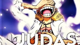 One Piece Luffy Gear 5 Judas L Remake Editamv L Kinxan