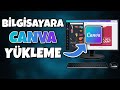 Canva Bilgisayara Nasıl İndirilir?