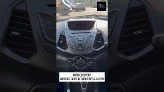 FORD ECOSPORT ANDROID CARPLAY RADIO INSTALLATION