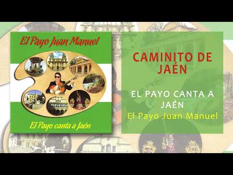 El Payo Juan Manuel - Caminito De Jaén (Audio Oficial)