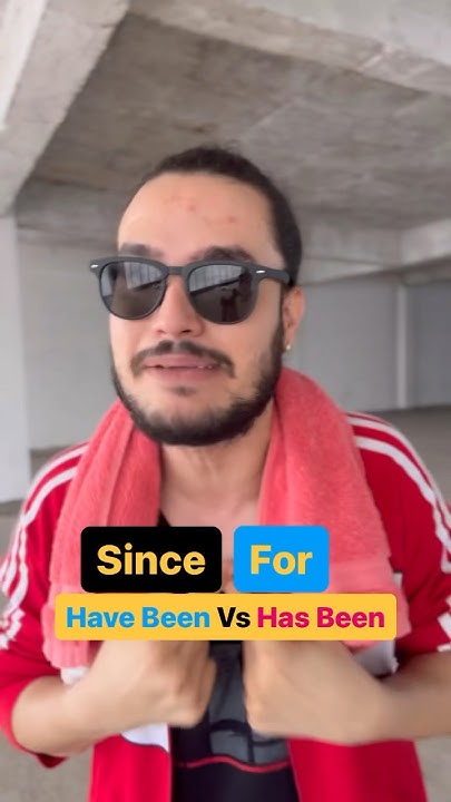 since-vs-for-have-been-vs-has-been-rich-grammar