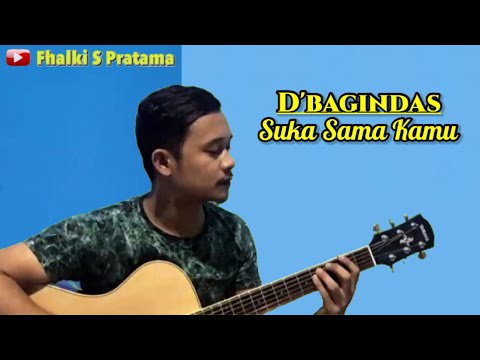 D&#;Bagindas - suka sama kamu (Fhalki Cover)