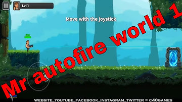 Mr autofire world 1 all tips and tricks