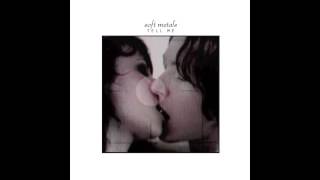 Soft Metals // "Tell Me" (OFFICIAL SINGLE) screenshot 5