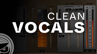 How to Make Clean Vocals