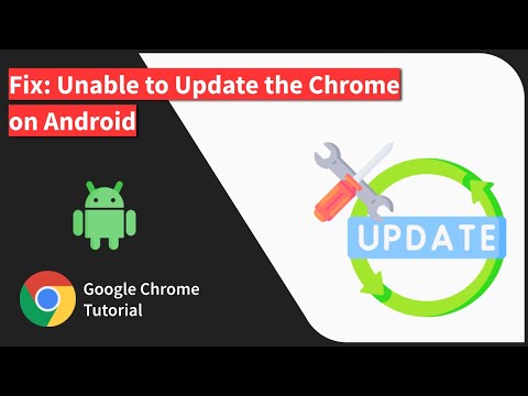 How to Fix: Unable to Update Chrome App on Android