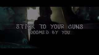 STICK TO YOUR GUNS - Doomed By You (Official Lyric Video)