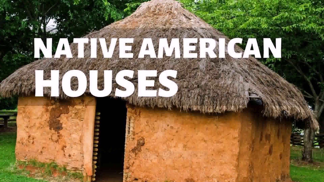 Native Houses Youtube