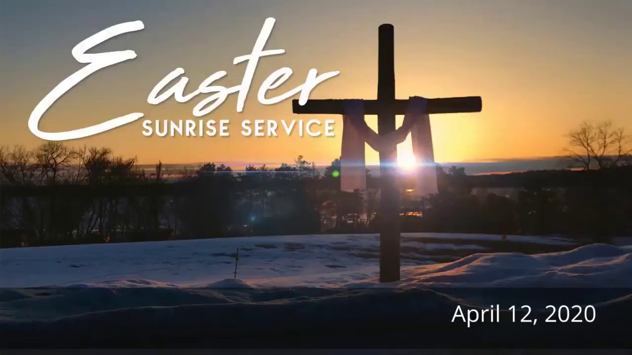 Easter Sunrise Service, 4/12/2020 YouTube