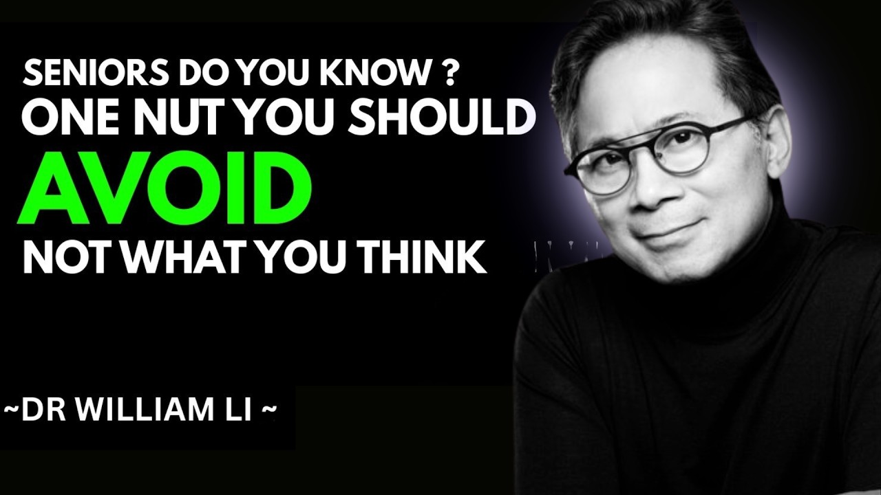 The #1 Nut Seniors Should Avoid It’s Not What You Think Dr william li