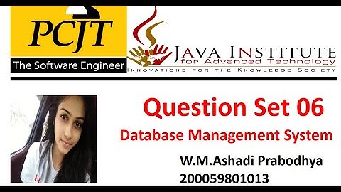Question Set 06 | Database Management System | 1st Year | Java Institute | Ashadi prabodhya