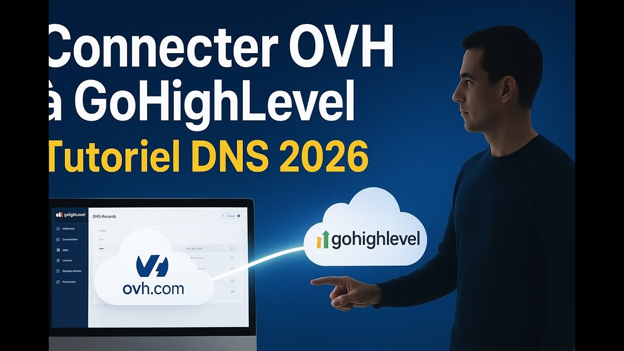 Connecter un Domaine OVH à GoHighLevel | Tutoriel DNS Complet 2026