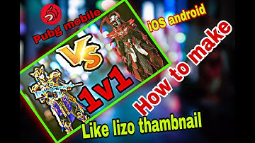 How to make like a lizo🔥 pubg mobile thumbnail #thambnails #pubgmobile #video