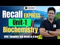 Recall express  unit1  biochemistry  superfast recalling virendra singh  csir  gate  dbt