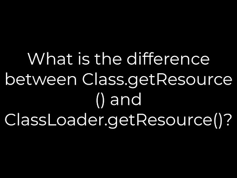 Java :What is the difference between Class.getResource() and ClassLoader.getResource()?(5solution)