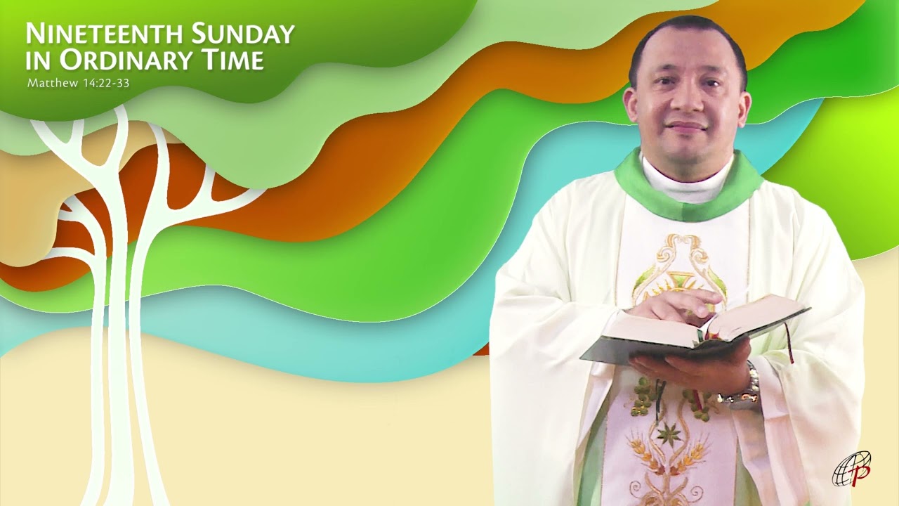 Sunday Gospel Reflections   August 13, 2023   19th Sunday in Ordinary Time   Rev  Fr Raymund N Mazo