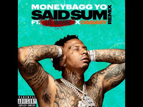 Moneybagg Yo – Said Sum Remix ft. Lil Wayne, DaBaby