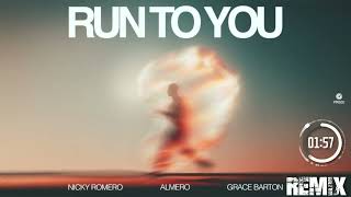 Nicky Romero & Almero, Grace Barton  -  Run To You (HARDGATORZ REMIX)