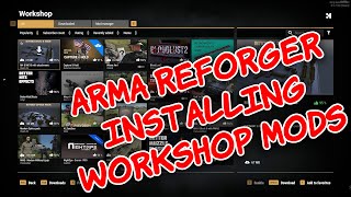 ARMA Reforger How To Use The Workshop and Install Mods