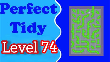 Perfect Tidy Level 74 Walkthrough Solution