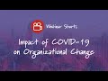 Impact of COVID-19 on Organizational Change | Prosci