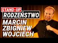 Marcin zbigniew wojciech rodzestwo standup standup