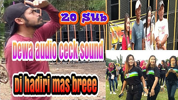 mas bree pantau lansung ceck sound dewa audio