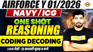 AIRFORCE Y/NAVY/ICG (01/2026) || REASONING || CODING DECODING || BY AKASH SIR