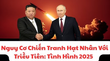 🔥 NGUY CƠ CHIẾN TRANH HẠT NHÂN TRIỀU TIÊN 2025: BẮC HÀN SẼ "NỔ BOM" LÀM THẾ GIỚI SỤP ĐỔ? ⚠️