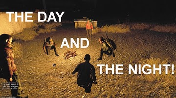 The Day and The Night! 0.51 Experimental DayZ Standalone Gameplay.