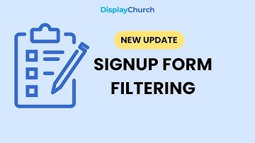 NEW: Signup Form Filtering!
