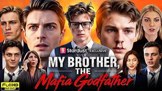 My Brother, the Mafia Godfather Full Movie (2026) | My Brother the Mafia Godfather Story Explained