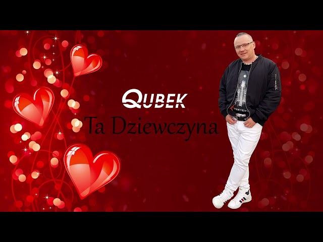 Qubek - Ta Dziewczyna