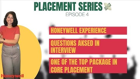 #EP.4 Placement Series || Honeywell || Interview experience || Top package -Core Branch || GET Role