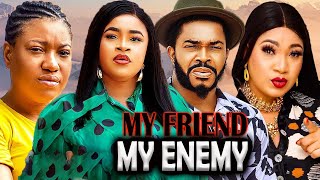 MY FRIEND MY ENEMY(Full Movie)MARY IGWE,QUEENETH HILBERT,MALEEK MILTON,2024 NIGERIAN MOVIE