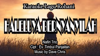 Haleluya Bernyanyilah - Karaoke Lagu Rohani (Nafiri Trio)