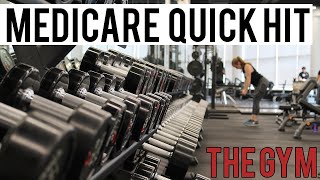 Medicare and The Gym