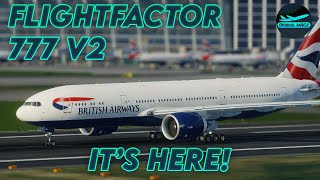 FlightFactor 777 V2 is HERE! | First look! | DrishalMAC2
