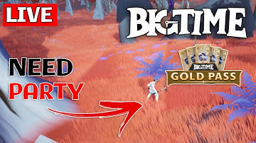 (LIVE) BIGTIME NFT: GOLD VIP PASS GAMEPLAY | April 23, 2022