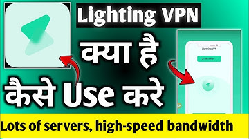 Lighting vpn || Lighting vpn kaise use kare || Lighting vpn app kaise use kare || Lighting vpn app
