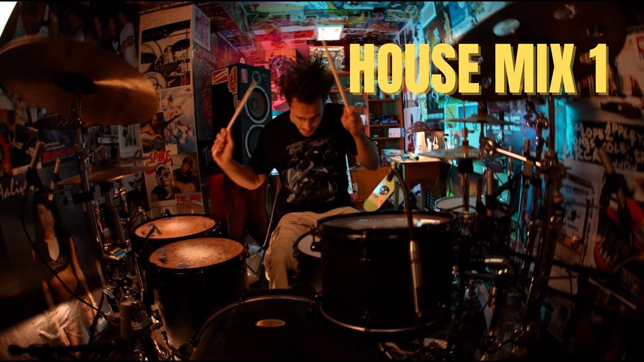 House Mix 1 | Matt McGuire Drum Cover